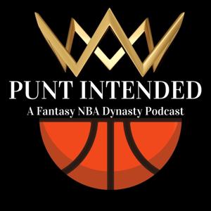 Punt Intended: A Fantasy NBA Dynasty Podcast by SportsEthos.com, Bleav