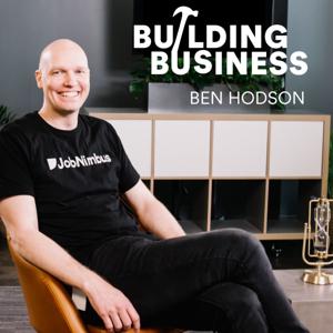 Building Business with Ben Hodson