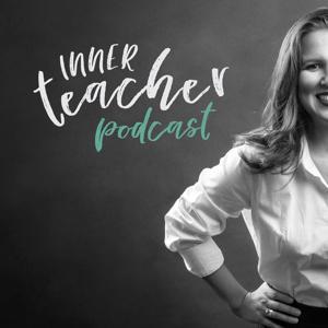Inner Teacher Podcast