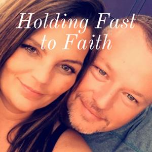 Holding Fast to Faith