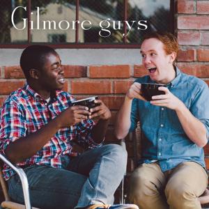 Gilmore Guys by Headgum