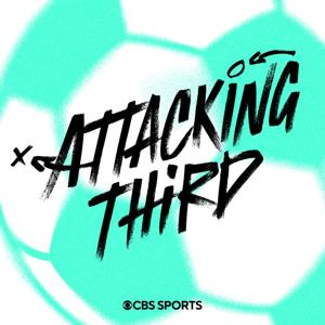 Attacking Third: A CBS Sports Women's Soccer Podcast by CBS Sports, USWNT, Women's World Cup, World Cup 2023, NWSL, Soccer, Women's Soccer