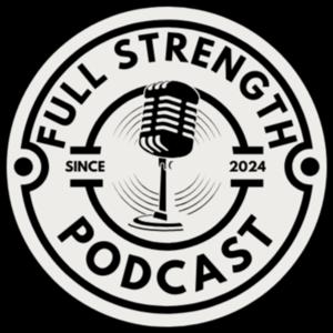 Full Strength Podcast