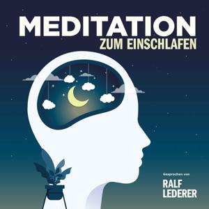 Meditation zum Einschlafen by Ralf Lederer