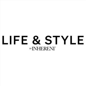 Life & Style by INHERENT