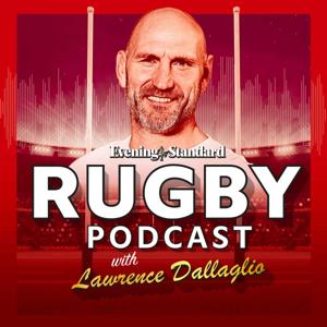 Evening Standard Rugby Podcast with Lawrence Dallaglio by Evening Standard