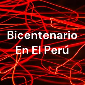 Bicentenario En El Perú