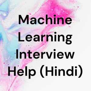 Machine Learning Interview Help (Hindi)