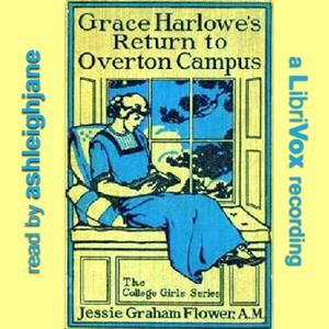Grace Harlowe's Return to Overton Campus by Jessie Graham Flower (1883 - 1931)