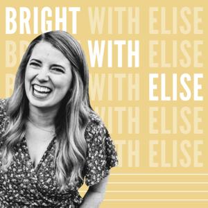 Bright With Elise