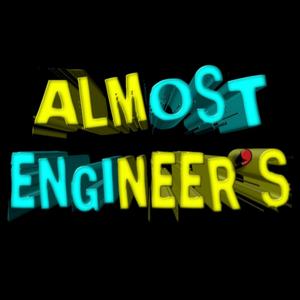 Almost Engineer's
