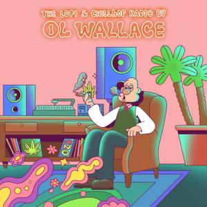The LoFi & ChillHop Radio by Ol Wallace by Ol Wallace