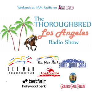 Thoroughbred Los Angeles Radio Program by Thoroughbred Los Angeles