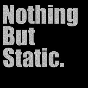 Nothing But Static by Dan Doolan & Chris Billingham