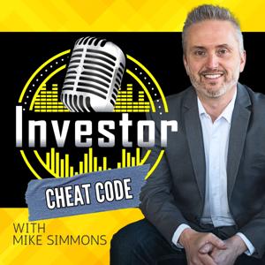 Investor Cheat Code Podcast with Mike Simmons