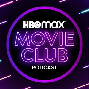 HBO Max Movie Club by HBO Max and iHeartPodcasts