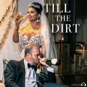 Till The Dirt by Cloud10 and iHeartPodcasts