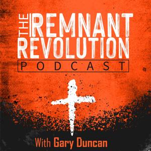 Remnant Revolution Podcast