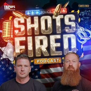 Shots Fired Podcast by Kyle Shoberg