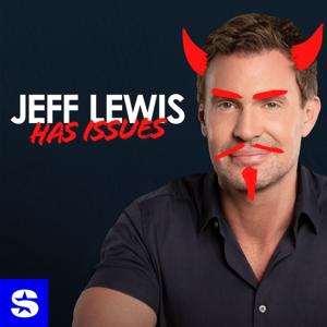Jeff Lewis Has Issues by SiriusXM