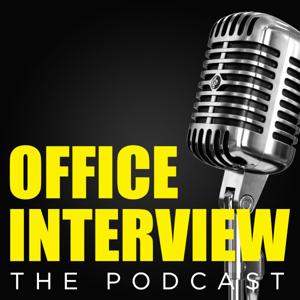 Office Interview Podcast