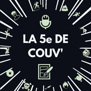 Podcast Manga - La 5e de Couv' - Le podcast de débat autour du manga by La 5e de Couv'
