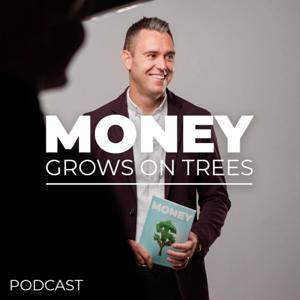 Money Grows on Trees: the Podcast by Lloyd J Ross