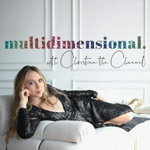 multidimensional. with christina the channel