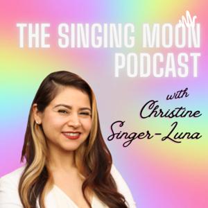 The Singing Moon Podcast