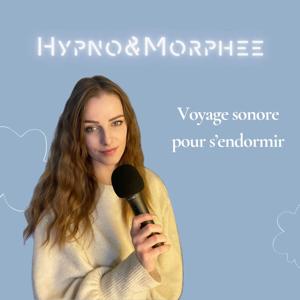 Hypno&Morphée- voyage sonore pour s'endormir by Hypno&Morphee