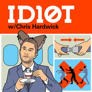 ID10T with Chris Hardwick by Chris Hardwick