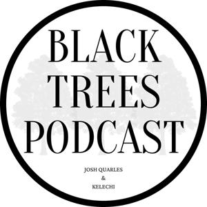 Black Trees Podcast