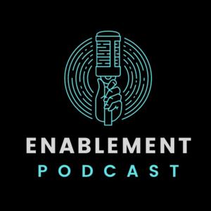 Enablement Podcast