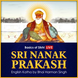 Sri Nanak Prakash (Suraj Prakash) English Katha by Basics of Sikhi
