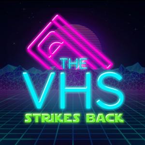 The VHS Strikes Back by Whatever Entertainment