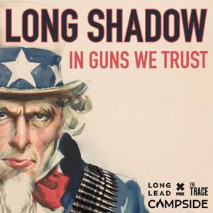 Long Shadow by Long Lead & PRX & The Trace & Campside Media