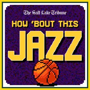 How Bout This Jazz by The Salt Lake Tribune
