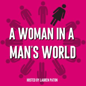 A Woman in a Man's World