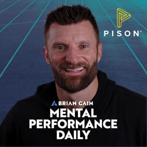 Mental Performance Daily with Brian Cain by Brian Cain