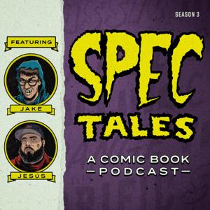 Spec Tales: A Comic Book Podcast by Glasses & The Beard
