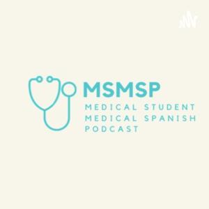 Medical Student Medical Spanish Podcast