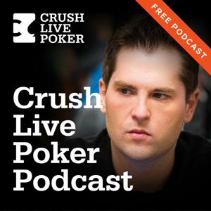 Free Crush Live Poker Podcast by Bart Hanson