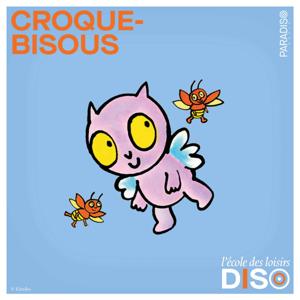 Croque Bisous by Paradiso media