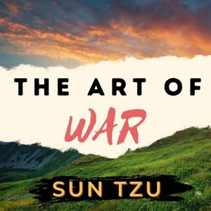 The Art of War - Sun Tzu by Sun Tzu