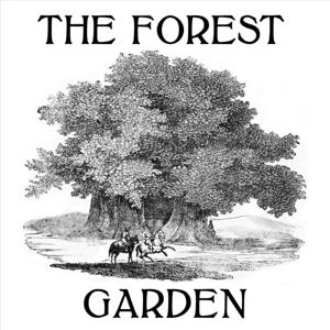 The Forest Garden by Ben Bishop & Mike Amato