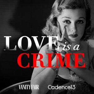 Love is a Crime by Vanity Fair & Cadence 13