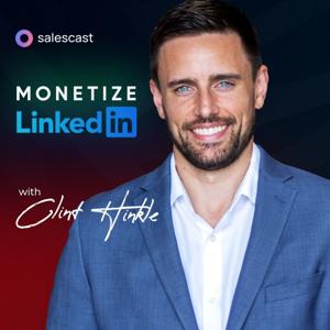 Monetize LinkedIn with Clint Hinkle