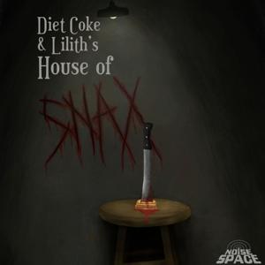 Diet Coke & Lilith's House of Snax