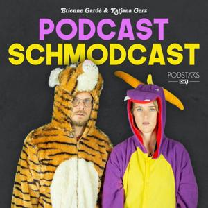 Podcast Schmodcast by Etienne Gardé, Katjana Gerz