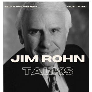 JIM ROHN by JIM ROHN TALKS